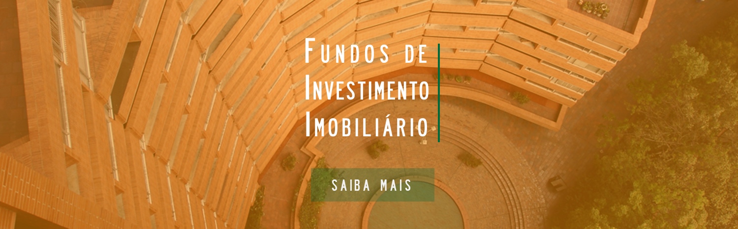 FUNDOS DE INVESTIMENTO IMOBILIÁRIO FII
